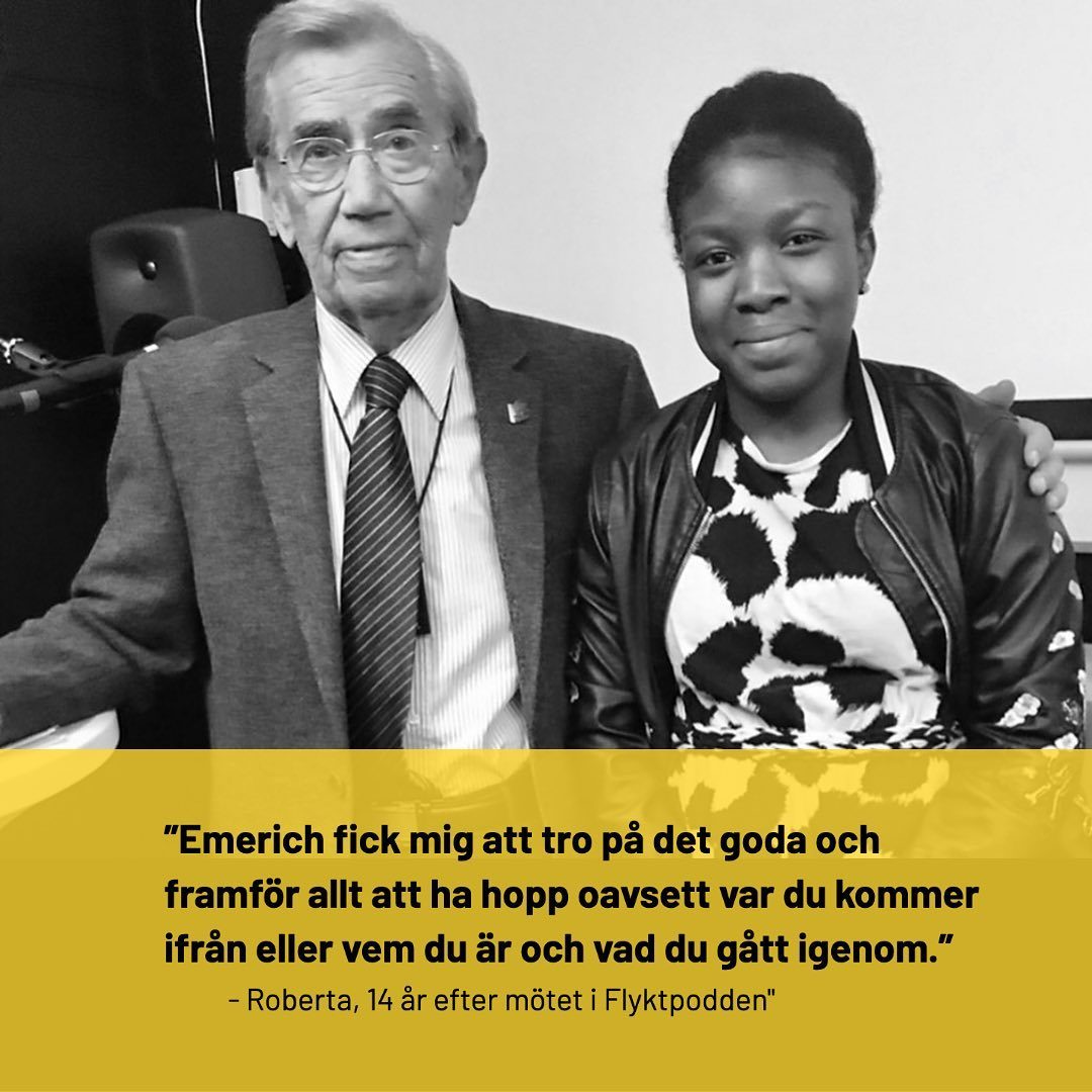 Emerich Roth, en av Sveriges sista överlevande från förintelsen, har lämnat jordelivet, 97 år gammal. 

Det går inte att överskatta den mycket betydelsefulla insats Emerich Roth har åstadkommit genom att ha hjälpt tusentals skolelever och vuxna att förstå vad förintelsen innebar, att påminna oss om hur viktigt det är att inte glömma då historien har en tendens att upprepa sig - men också om hur rasism och hat kan motverkas. Antisemitismen ökar i Sverige och Emerich Roth har varit en värdefull och trovärdig motvikt till de lögner som sprids.

Fanzingo är oerhört tacksam över vårt fina samarbete med Emerich Roth genom projektet Flytpoddden. Bilden fångar ett möte mellan Emerich Roth (då 94 år) och Roberta Dinsi Kobi, (då 14 år) född i Ghana och kom till Sverige som 12-åring- på mediehuset Fanzingo i ett gripande samtal om flykt inför en publik.

Därför är det av extra vikt att ha kvar dokumenterade samtal som Flyktpodden. 
Lyssna på Emerich & Robertas fina samtal på Soundcloud, länk i vår profil!

Syftet med podden är att skapa samtal som kan hjälpa unga att dels relatera till och få nya ingångar i berättelsen om Förintelsen, dels skapa förståelse och kunskap om aktuella berättelser om flykt.