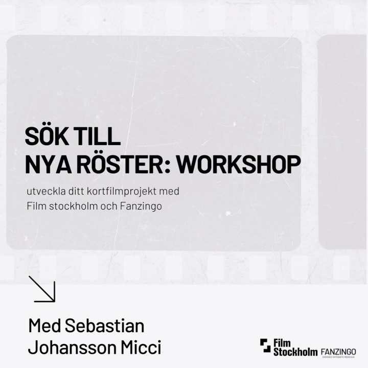 Sista datum att söka: 22 februari 2022 🎞

Har du en idé som du skulle vilja göra film av, eller har du börjat göra en film som du vill komma vidare med? 

Sök till Film Stockholms och Fanzingos Nya röster: Workshop som hålls under våren 2022!

Workshopen har fokus på att utveckla ditt filmiska seende och din unika röst. Den leds av Sebastian Johansson Micci. Han tog examen från HDK-Valands filmlinje år 2020 och har arbetat med en mängd filmprojekt de senaste åren, framför allt som regissör, manusförfattare och klippare, men även som fotograf. Han jobbar just nu bland annat med sin långfilmsdebut Tvestjärten med produktionsbolaget Grand Slam AB.

Hur ser en kortfilmsproduktion ut? Hur sätter man igång? Hur går man vidare? Det är några av frågorna som vi behandlar under workshopen.

Under workshopen kommer du att utveckla din filmidé. Målet är att du ska hitta något som är viktigt och unikt i din idé och känna självförtroende att förverkliga den. 
Du kommer även att få möjlighet att få en inblick i olika beståndsdelar i filmskapandet: projektbeskrivning, manus, budget, casting, redigering, efterbearbetning, visning och distribution.

Träffarna kommer att äga rum under åtta måndagskvällar, varannan vecka, på Fanzingo i Alby. Där har deltagarna tillgång till enklare teknik under workshoparna: kameror, ljud och redigeringsstudios.

--> Vem kan ansöka?
Du kanske har gjort en kortfilm eller flera, eller musikvideo, och vill fortsätta utveckla ditt filmspråk och berättande, men du behöver inte ha gjort film alls tidigare. Ditt kortfilmsprojekt kan vara fiktion eller hybrid. För att söka behöver du vara bosatt och verksam i Stockholms län. Det går att söka ensam eller tillsammans med ditt team.

--> Tid och plats
När: Varannan måndag, från 7 mars till 13 juni. Kl. 18-20.
Du måste kunna delta vid alla tillfällen.
Var: Fanzingo, Rotemannavägen 12, Norsborg (T-bana Alby)

-->Så söker du: klicka på länk i vår profil för att upptäcka hur du söker till workshopen! 

Frågor: 
Film Stockholm, Rafael Franco, rafael.souza@regionstockholm.se 

Workshopen är kostnadsfri för deltagarna. Den genomförs av Film 
Stockholm och Fanzingo med stöd från Svenska Filminstitutet.